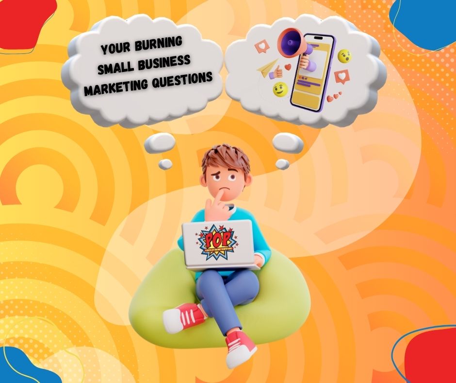 Answering your small business marketing questions